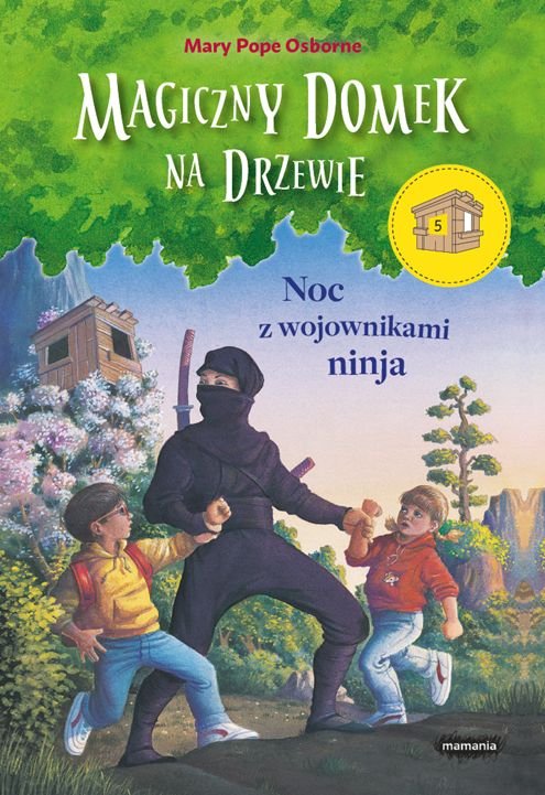 Magiczny Domek Na Drzewie Noc Z Wojownikami Ninja Osborne Mary Pope