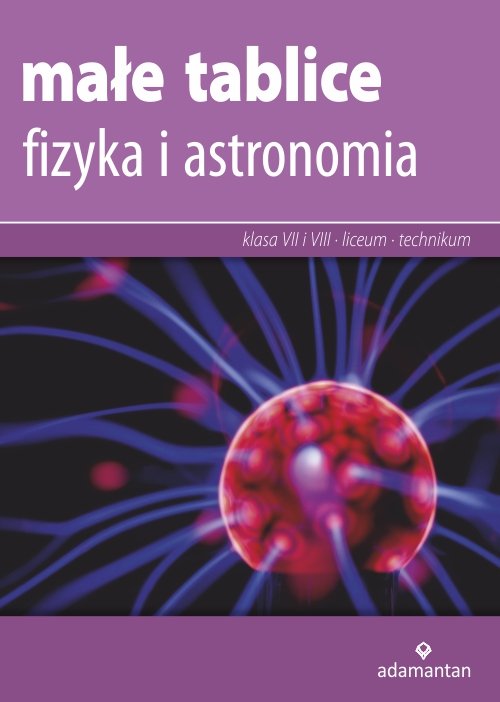 Ma E Tablice Fizyka I Astronomia Opracowanie Zbiorowe Ksi Ka W Empik