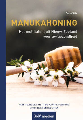 Manukahoning Het Multitalent Uit Nieuw Zeeland Voor Uw Gezondheid