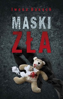 Maski zła - Banach Iwona