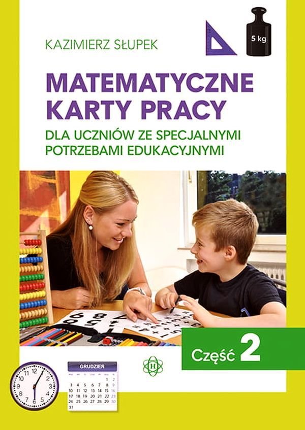 Matematyczne karty pracy Dla uczniów ze specjalnymi potrzebami