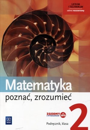 Matematyka Pozna Zrozumie Podr Cznik Zakres Rozszerzony Klasa