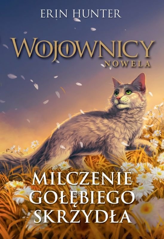 Milczenie Gołębiego Skrzydła Wojownicy Nowela Erin Hunter Książka