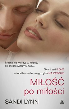 Miłość po miłości - Lynn Sandi