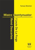 Mistrz i kontynuator. Rene Descartes i Louis De ...