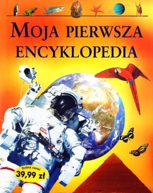 Moja pierwsza encyklopedia Opracowanie zbiorowe Książka w Empik