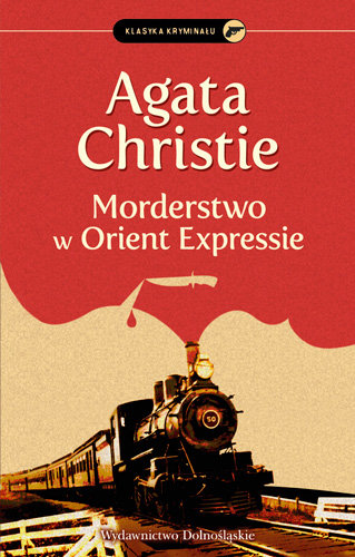 Morderstwo W Orient Expressie Herkules Poirot Tom 10 Christie Agata