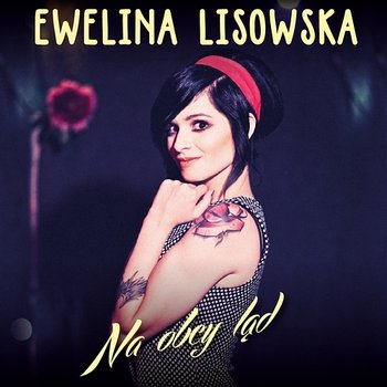 Na Obcy Ląd - Ewelina Lisowska