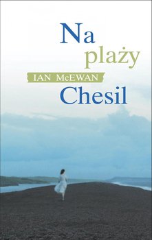 Na plaży Chesil - McEwan Ian