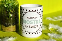 Najlepsza siostra na świecie prezent dla siostry Sowia Aleja Inna