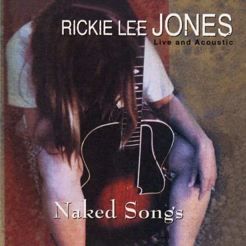 Naked Songs Rickie Lee Jones Muzyka Sklep EMPIK