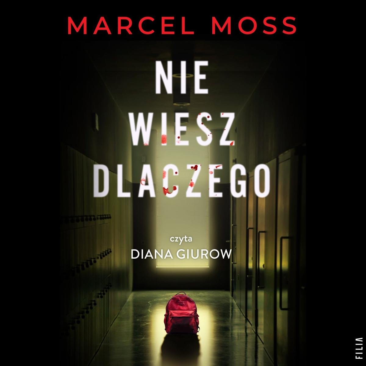 Nie Wiesz Dlaczego Audiobook Moss Marcel Audiobook Sklep EMPIK