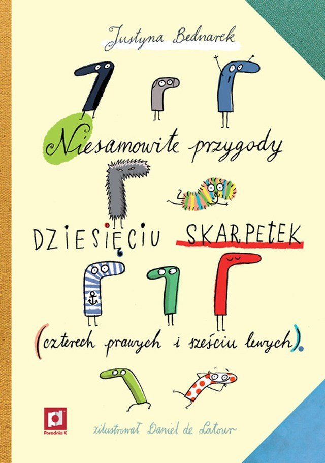 Justyna Bednarek Niesamowite Przygody Dziesięciu Skarpetek Tekst