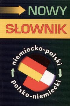 Nowy S Ownik Niemiecko Polski Polsko Niemiecki Opracowanie Zbiorowe