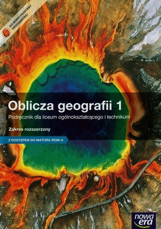 Oblicza geografii Podręcznik Klasa 1 Zakres rozszerzony Liceum