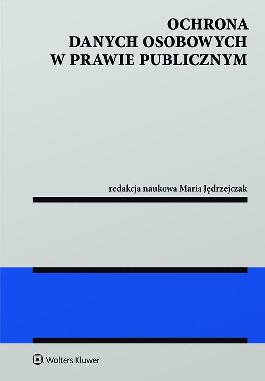 Ochrona Danych Osobowych W Prawie Publicznym J Drzejczak Maria