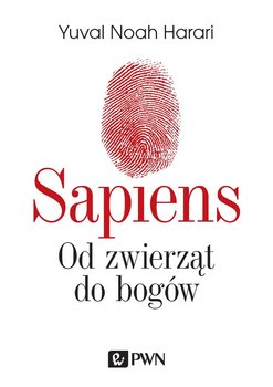 Od zwierząt do bogów. Krótka historia ludzkości - Harari Noah Yuval