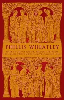 Phillis Wheatley Poems On Various Subjects Religious And Moral And A