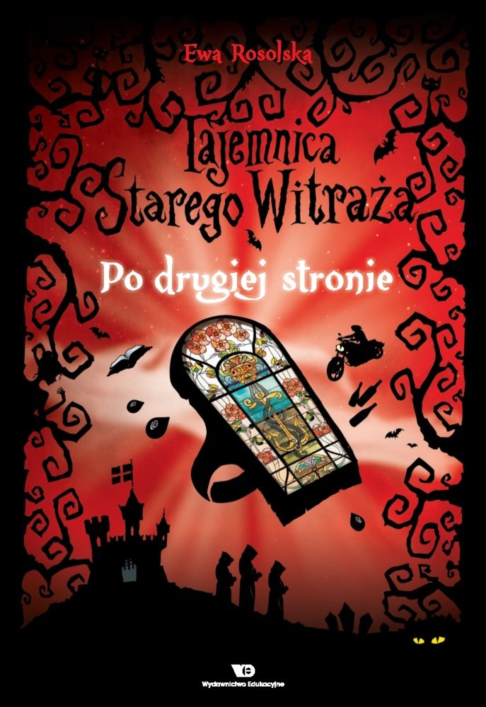 Po drugiej stronie Tajemnica starego witraża Tom 3 Rosolska Ewa