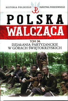Polska Walcząca Historia Polskiego Państwa Podziemnego