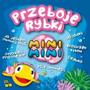 Przeboje rybki mini mini&nbsp;-&nbsp;Various Artists