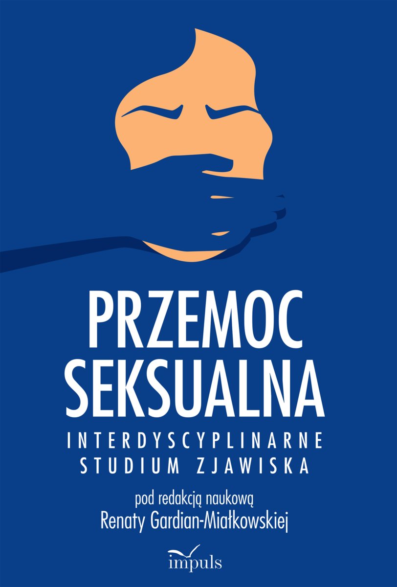 Przemoc Seksualna Interdyscyplinarne Studium Zjawiska Gardian