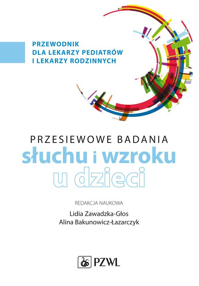 Przesiewowe badania narządu słuchu i wzroku u dzieci ebook epub