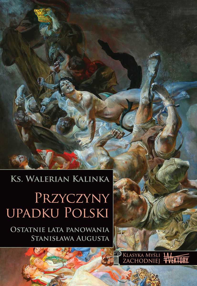 Przyczyny Upadku Polski Kalinka Walerian Ksi Ka W Empik