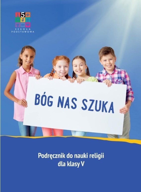 Religia B G Nas Szuka Podr Cznik Klasa Szko A Podstawowa