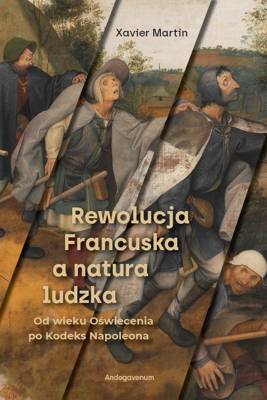 Rewolucja Francuska a natura ludzka Xavier Martin Książka w Empik