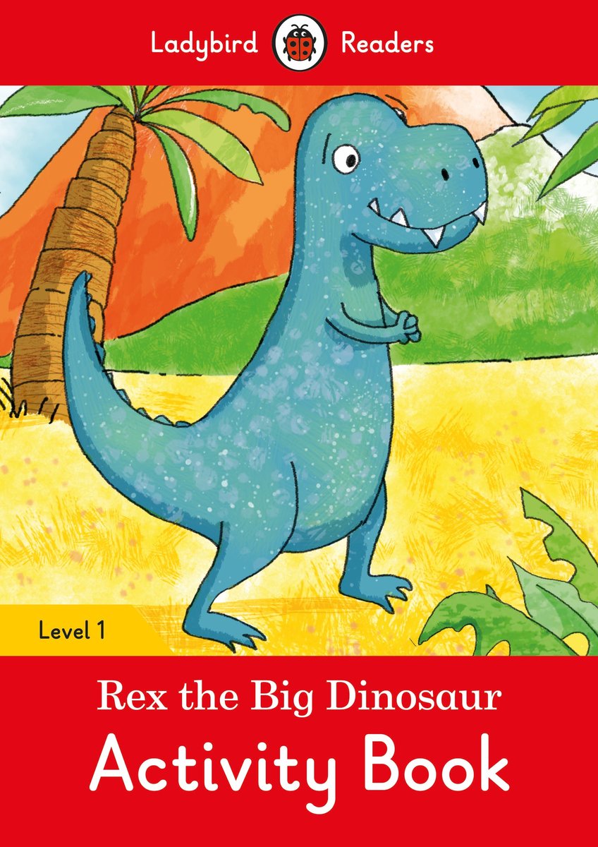 Rex The Big Dinosaur Activity Book Ladybird Readers Level