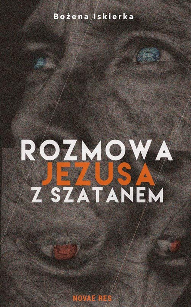 Rozmowa Jezusa z Szatanem Iskierka Bożena Książka w Empik