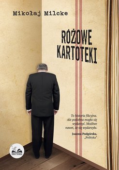 Różowe kartoteki - Milcke Mikołaj