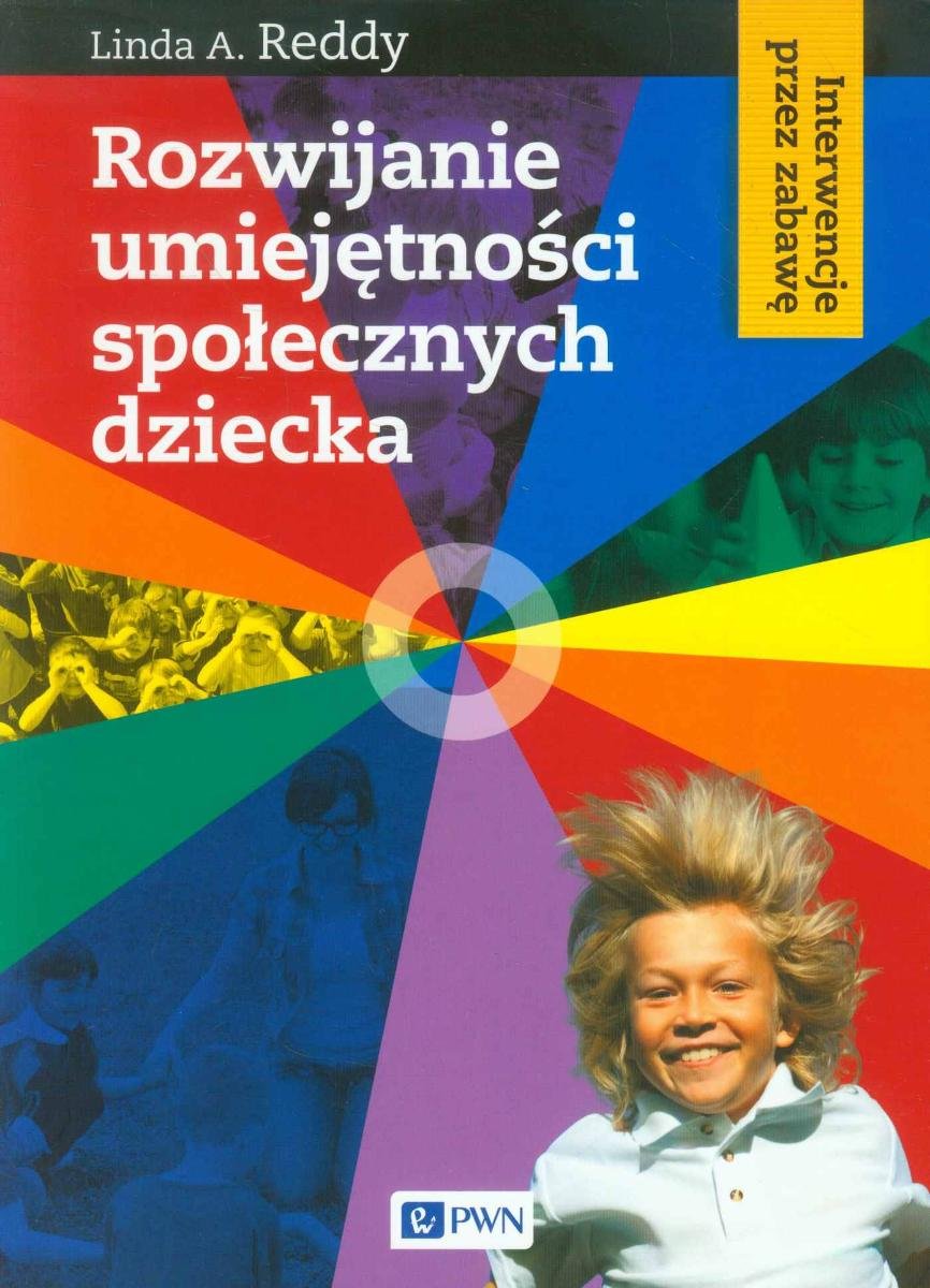 Rozwijanie Umiej Tno Ci Spo Ecznych Dziecka Reddy Linda A Ebook