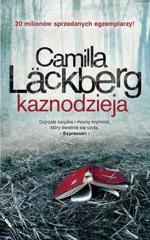 Saga o Fjallbace. Tom 2. Kaznodzieja - Lackberg Camilla