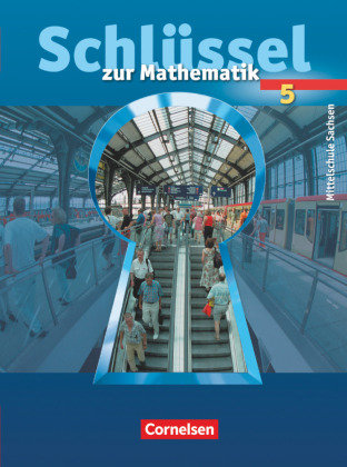 Schlüssel zur Mathematik 5 Schülerbuch Mittelschule Sachsen