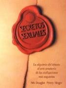 Secretos Sexuales La Alquimia Del Extasis Sexual Secrets Douglas