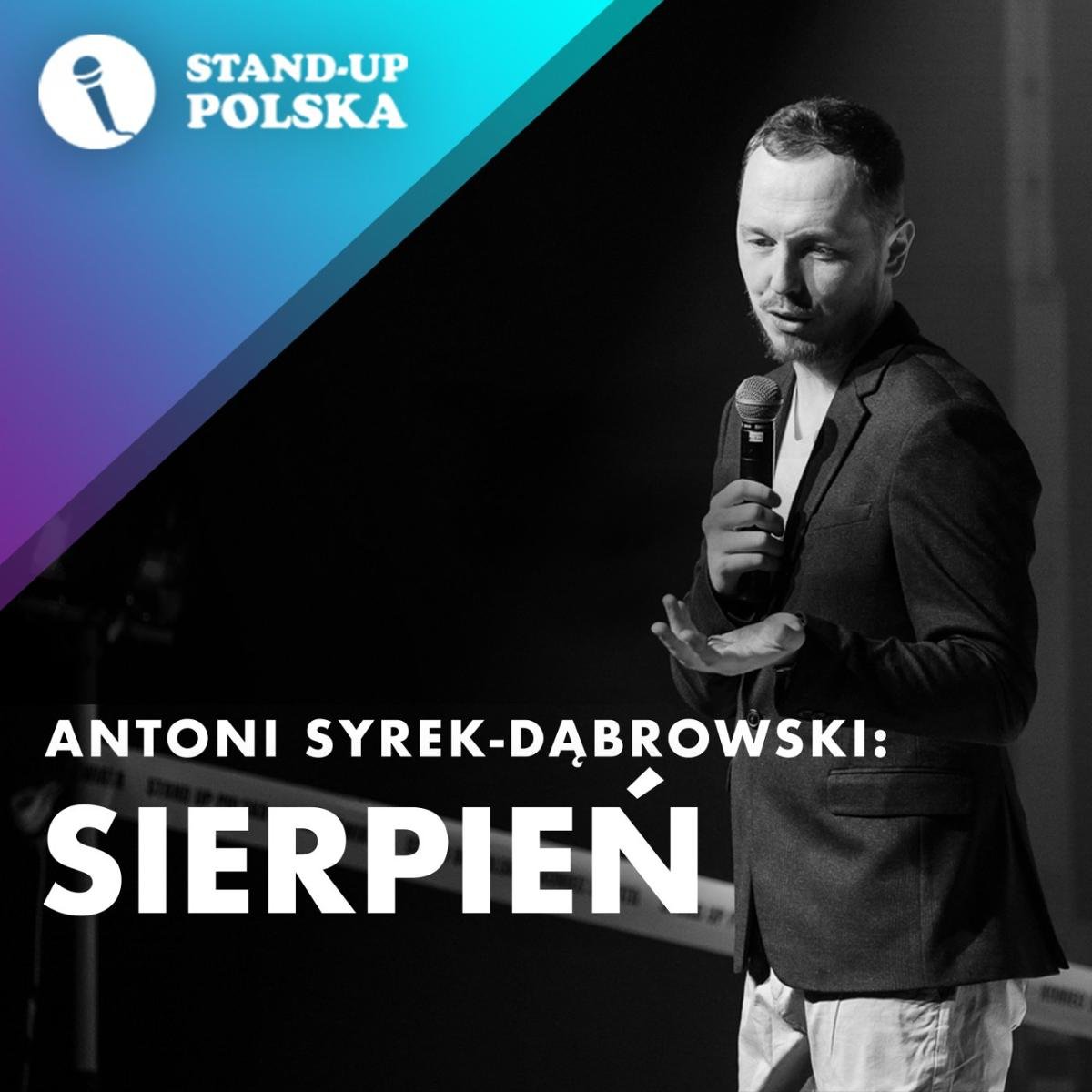 Sierpie Antoni Syrek D Browski Stand Up Polska Syrek D Browski