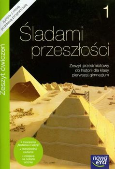 Śladami przeszłości 1. Historia. Zeszyt ćwiczeń dla gimnazjum - Opracowanie zbiorowe