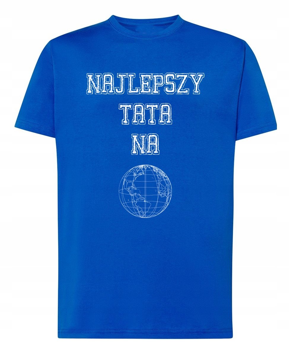 T Shirt Dzie Taty Najlepszy Tata Na Wiecie R Xl Inna Marka Moda