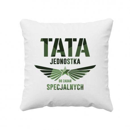 Tata jednostka do zadań specjalnych poduszka prezent dla taty