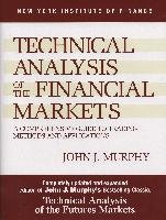 Technical Analysis of the Financial Markets Murphy John J Książka