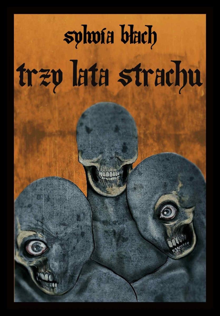 Trzy Lata Strachu Ebook Mobi B Ach Sylwia Ebook Sklep Empik