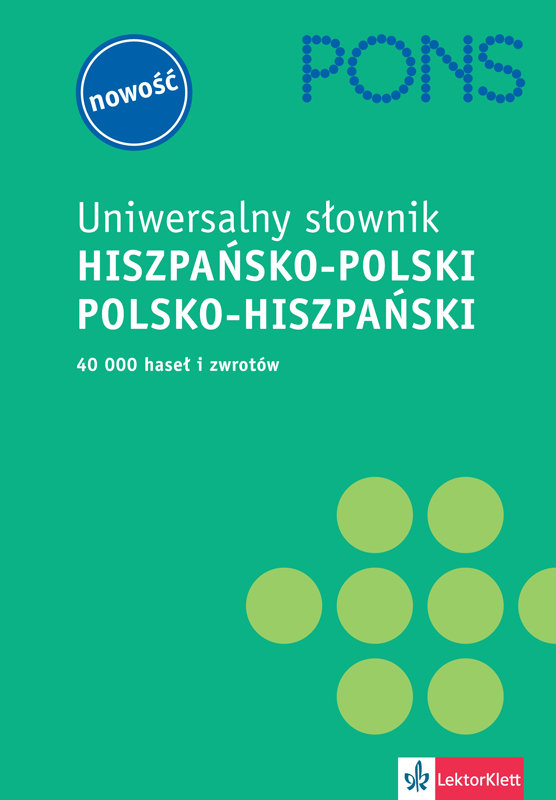 Uniwersalny słownik hiszpańsko polski polsko hiszpański Opracowanie