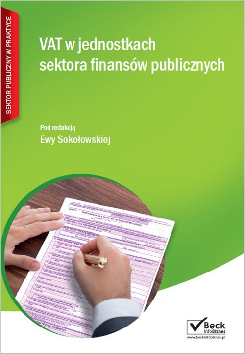 VAT w jednostkach sektora finansów publicznych Opracowanie zbiorowe