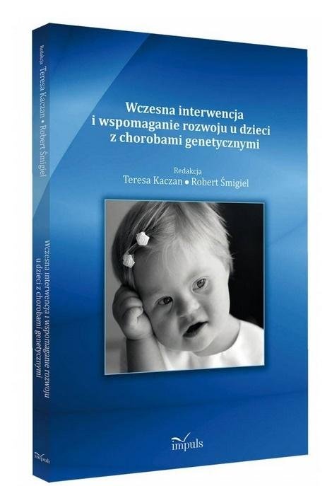 Wczesna Interwencja I Wspomaganie Rozwoju Kaczan Teresa Ksi Ka W Empik