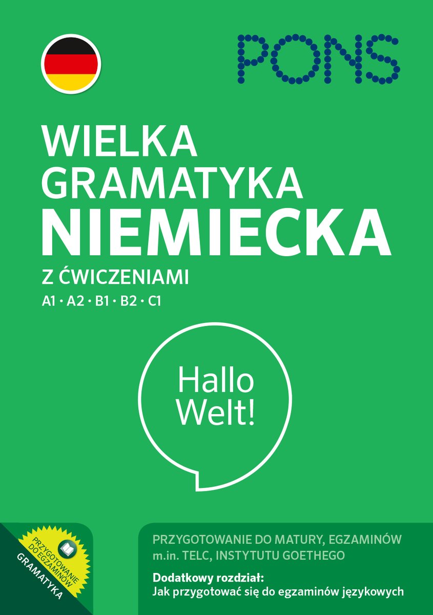 Wielka gramatyka niemiecka z ćwiczeniami PONS Poziom A1 C1