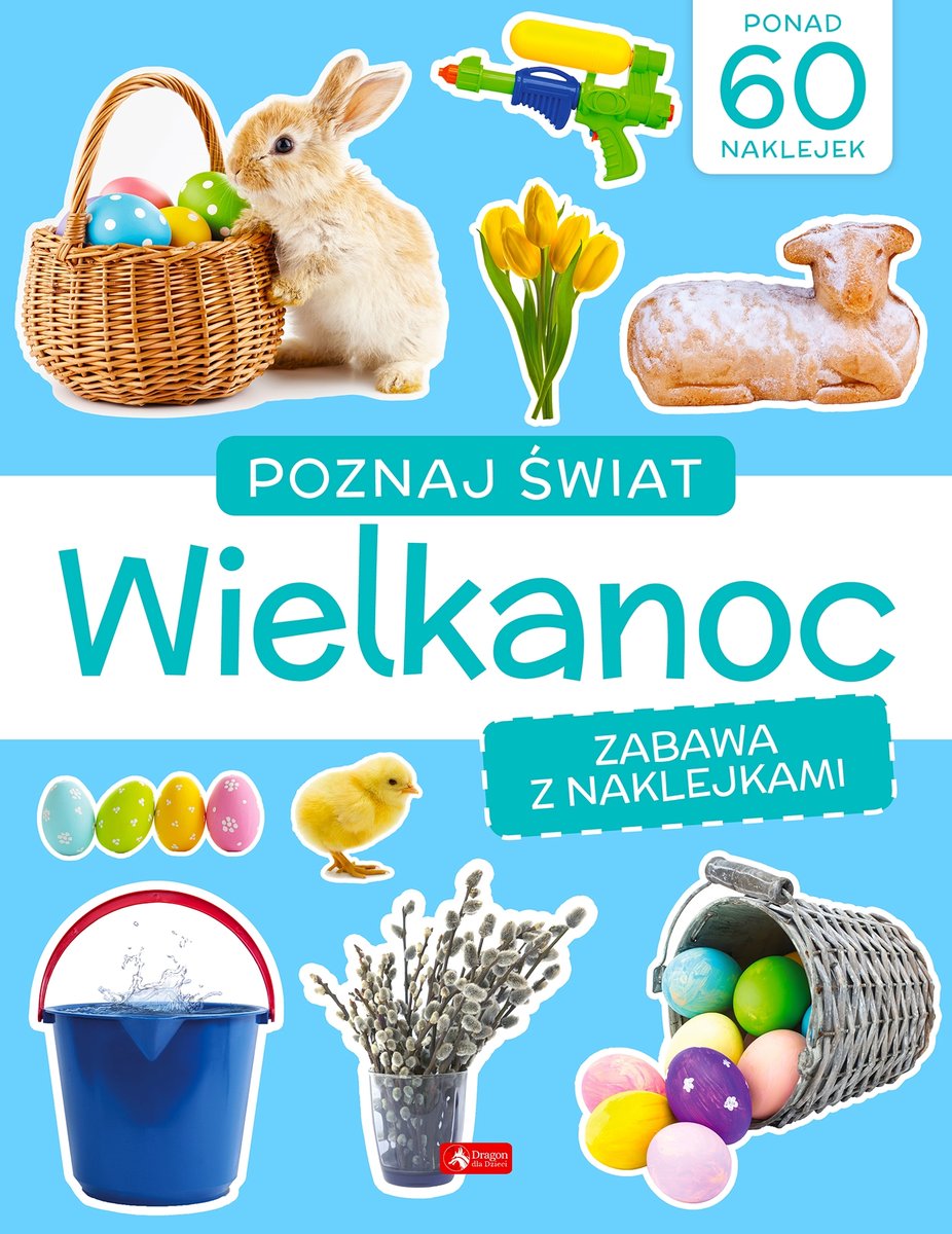 Wielkanoc Poznaj Wiat Zabawa Z Naklejkami Opracowanie Zbiorowe