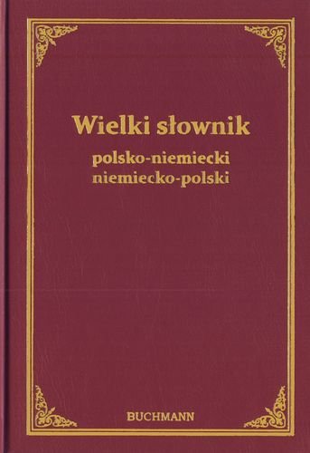 Wielki S Ownik Polsko Niemiecki Niemiecko Polski Opracowanie