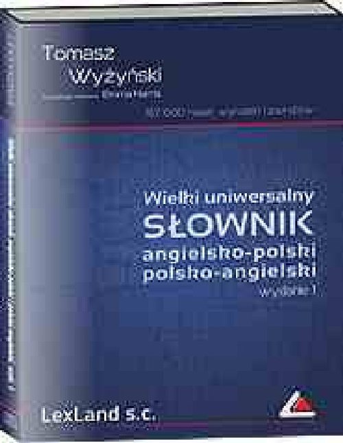 Wielki uniwersalny słownik angielsko polski i polsko angielski